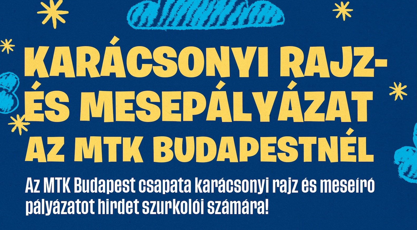 RAJZ- ÉS MESEÍRÓ PÁLYÁZAT AZ MTK BUDAPESTNÉL!
