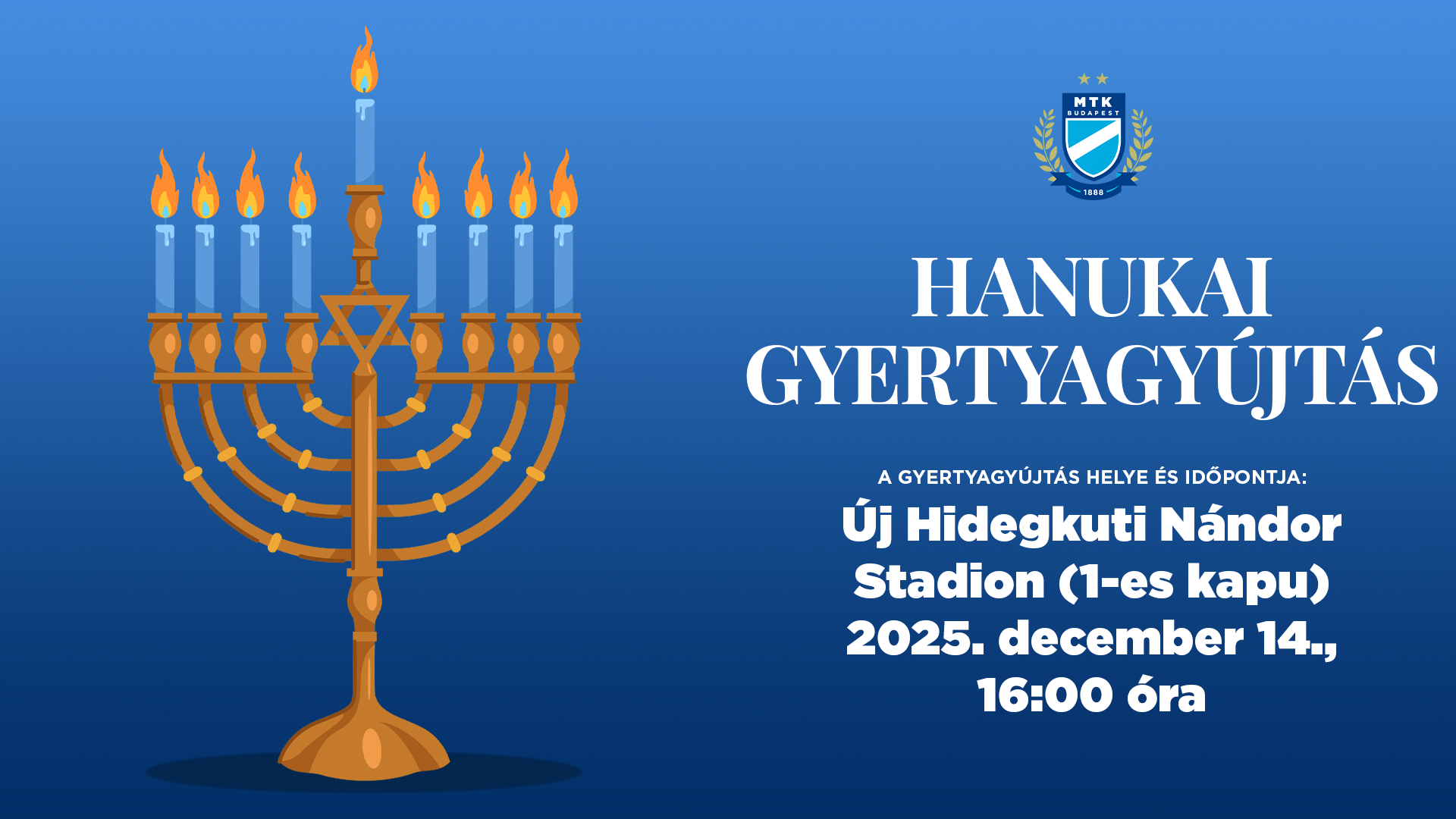 December 14-én lesz a Hanukai gyertyagyújtás